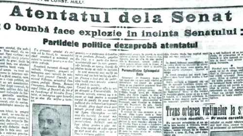 Primul atentat cu bombă din România, în 8 decembrie 1920: „Zeci de senatori leşină, în vreme ce corpul de gardă opreşte ieşirea celor aflaţi înăuntru“