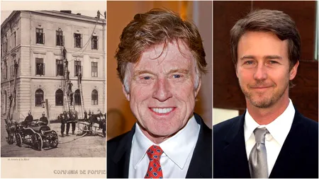 18 AUGUST, calendarul zilei: 180 de ani de la constituirea „Roatei de Pompieri” a Bucureștilor/ Robert Redford împlinește 88 de ani, Edward Norton 55