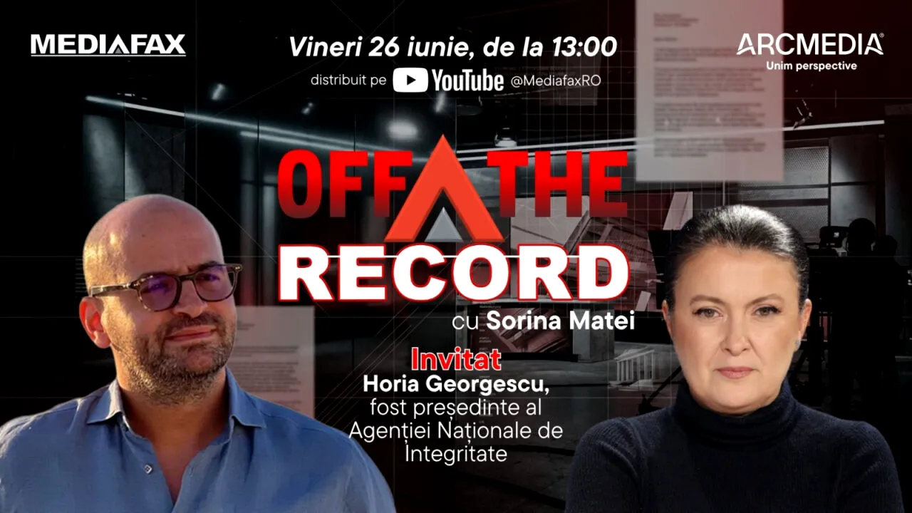 OFF The Record. Invitat: Horia Georgescu, fost președinte al Agenției Naționale de Integritate