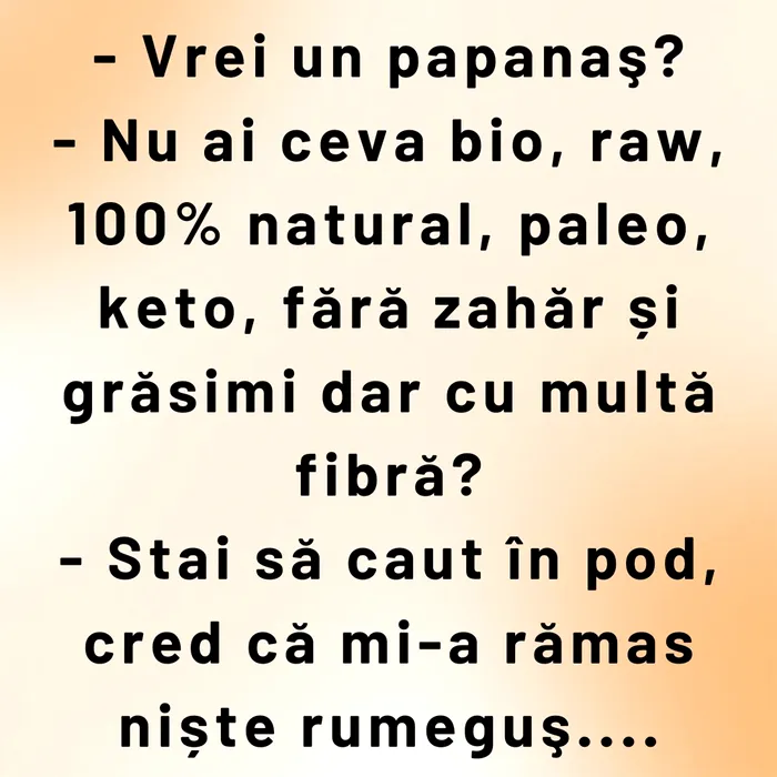 BANCUL ZILEI | „Vrei un papanaș?”