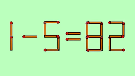 Test de inteligență exclusiv pentru genii | Corectați 1-5=82, mutând un singur băț de chibrit
