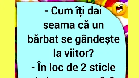 Bancul de joi | Cum îți dai seama că un bărbat se gândește la viitor?