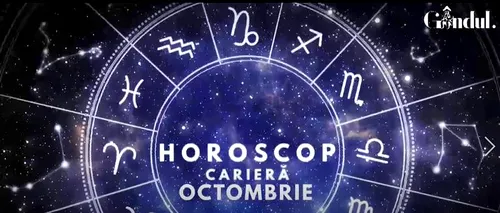 VIDEO | Horoscopul carierei în luna octombrie. Astrele au pregătit ceva spectaculos