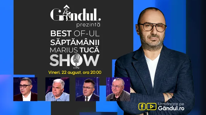 Gândul prezintă Best of Marius Tucă Show – vineri, 22 august, de la ora 20.00