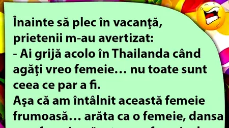 BANCUL ZILEI | „Ai grijă în Thailanda!”