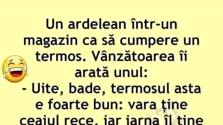 BANCUL ZILEI | Un ardelean intră în magazin să cumpere un termos