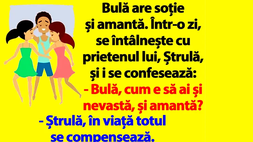 BANC | Bulă are soție și amanta: În viață totul se compensează