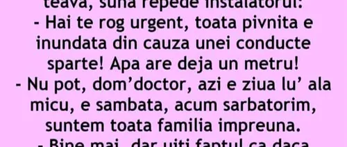 BANCUL ZILEI | Doctorul și instalatorul