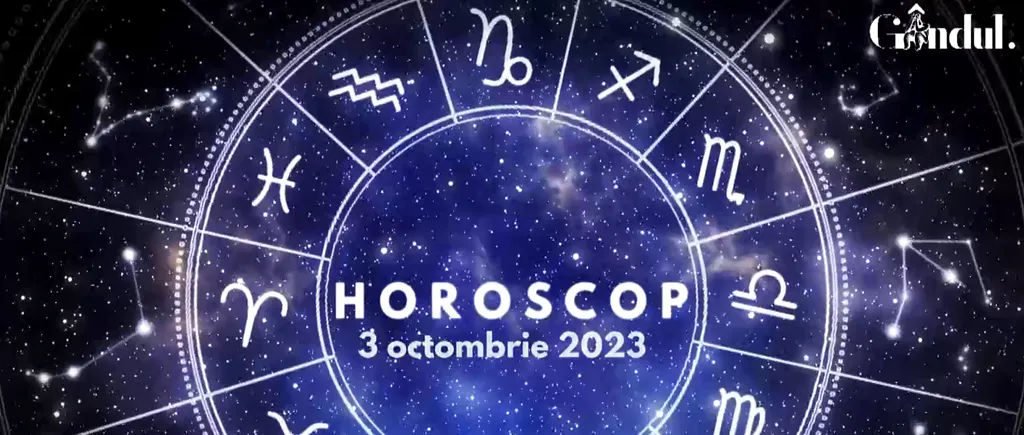 VIDEO | Horoscop zilnic, 3 octombrie 2023. Zodia care va avea o relație tensionată cu partenerul de viață
