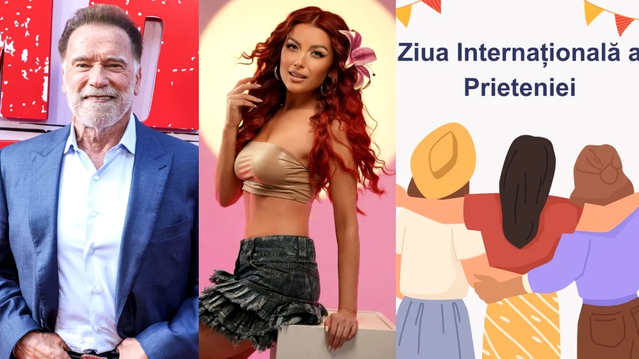 30 Iulie, calendarul zilei: Arnold Schwarzenegger împlinește 79 de ani, Elena Gheorghe 41. Ziua Internațională a Prieteniei