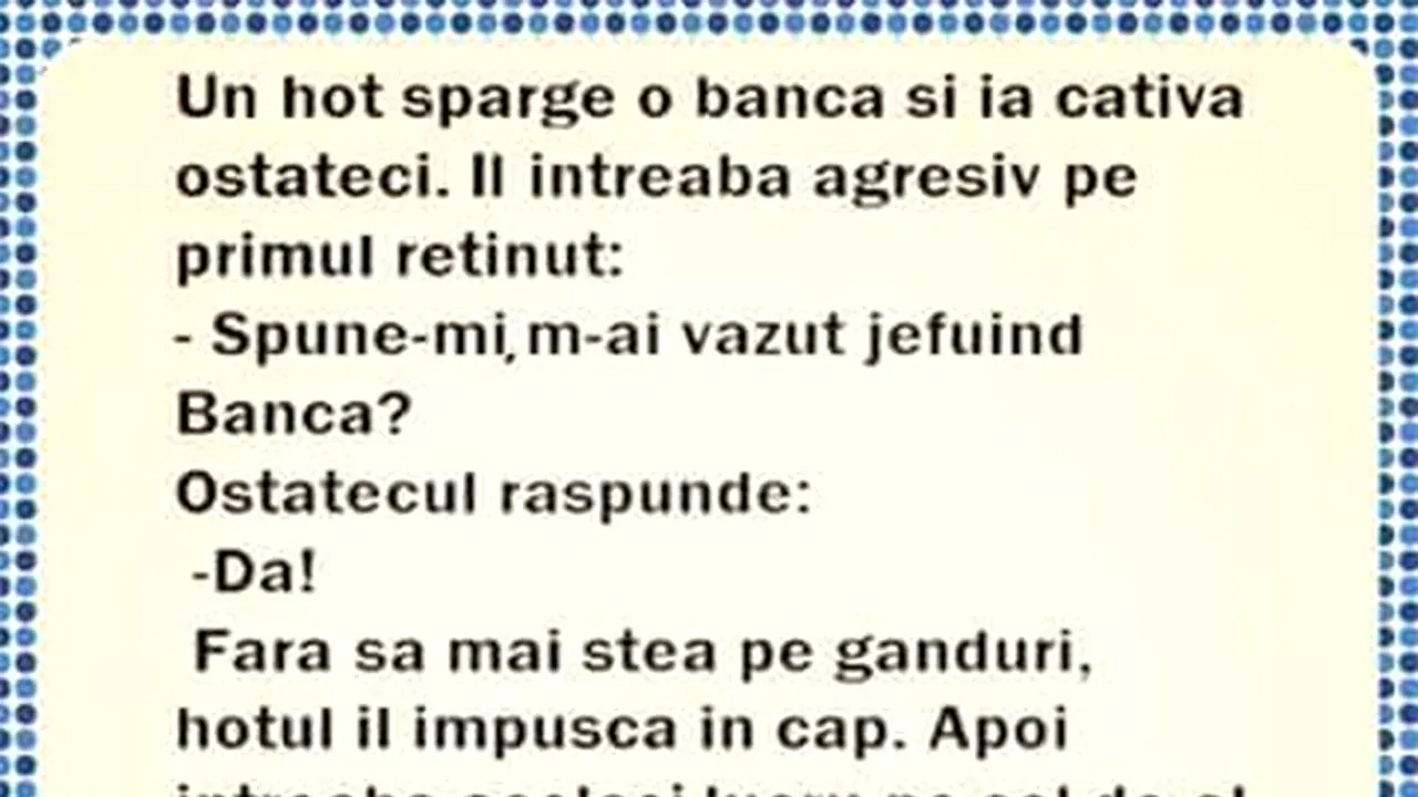 BANCUL ZILEI | Un hoț sparge o bancă și ia ostatici