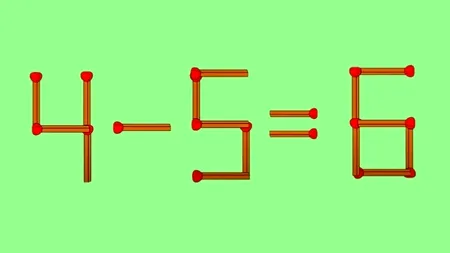TEST IQ | Mută un singur băț de chibrit și rezolvă exercițiul 4-5=6
