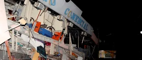 Bilanțul cutremurului din Ecuador a ajuns la 272 morți