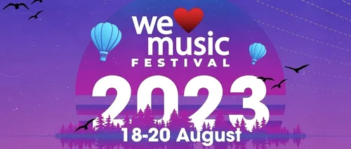 Trei zile de MUZICĂ bună și de artiști memorabili la Râmnicu Vâlcea. Cum arată daily line-up-ul pentru a doua ediție We Love Music Festival