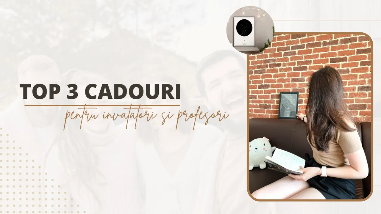 Top 3 idei de cadouri pentru învăţători şi profesori