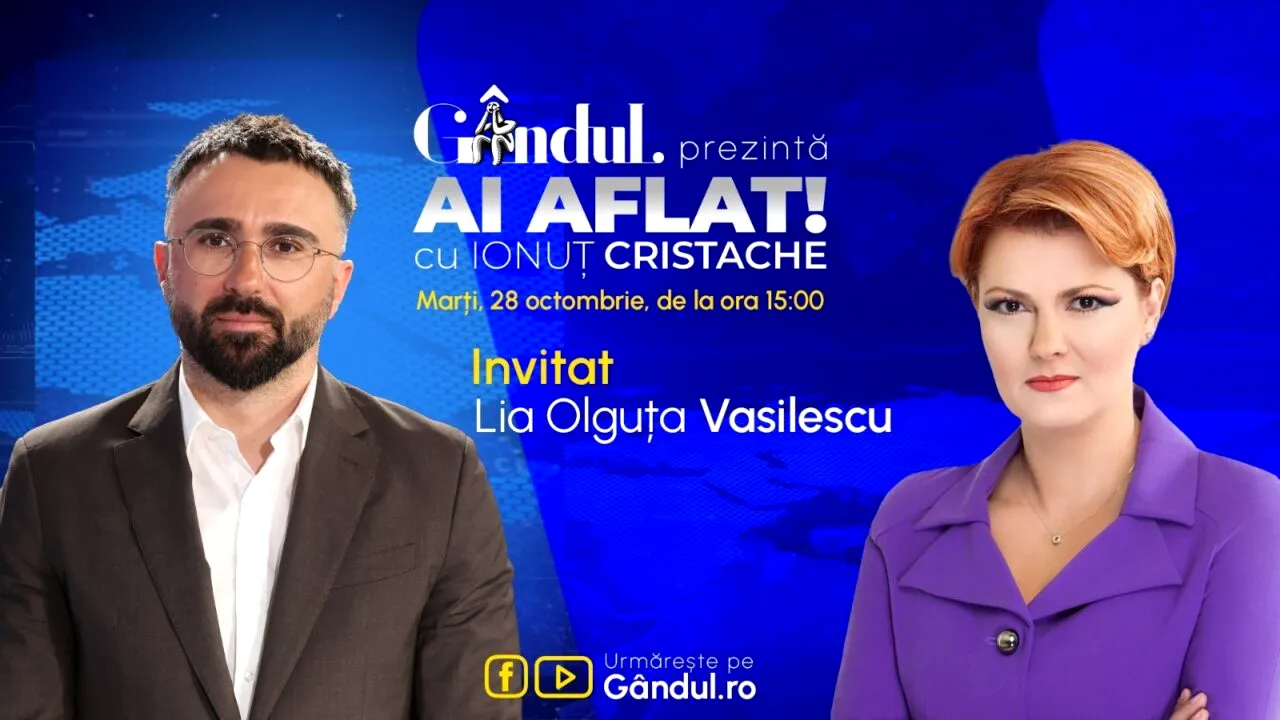 „Ai Aflat! cu Ionuț Cristache” începe marți, 28 octombrie, de la ora 15.00, LIVE pe Gândul. Invitată: Lia Olguța Vasilescu