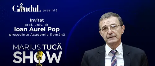 „Marius Tucă Show” începe miercuri, 9 august, de la ora 20.00, live pe gândul.ro. Invitat: Acad. prof. univ. dr. Ioan Aurel Pop