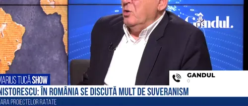 VIDEO Nistorescu: „În România a început să se vorbească tot mai mult de suveranism. Este această reîntoarcere la valorile românești”