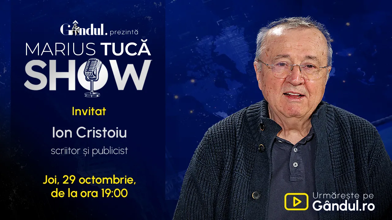 Marius Tucă Show începe joi, 29 octombrie, de la ora 19.00, live pe Gândul. Invitat: Ion Cristoiu