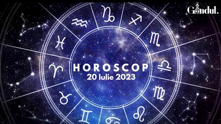 VIDEO | Horoscop zilnic joi, 20 iulie 2023. Unii nativi atrag atenția și admirația celorlalți, prin atitudinea pe care o manifestă