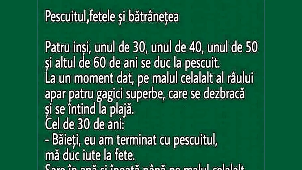 Bancul de miercuri | Pescuitul, fetele și bătrânețea