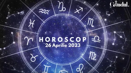 VIDEO | Horoscop miercuri, 26 aprilie 2023. Zodia în care emoțiile sau sentimentele sunt greu de ascuns