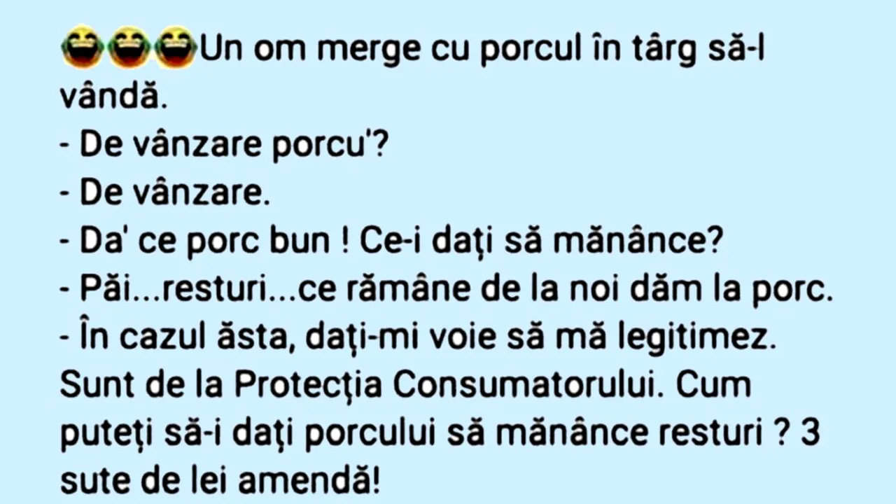 Bancul de sâmbătă | Porcul gurmand și Protecția Consumatorului