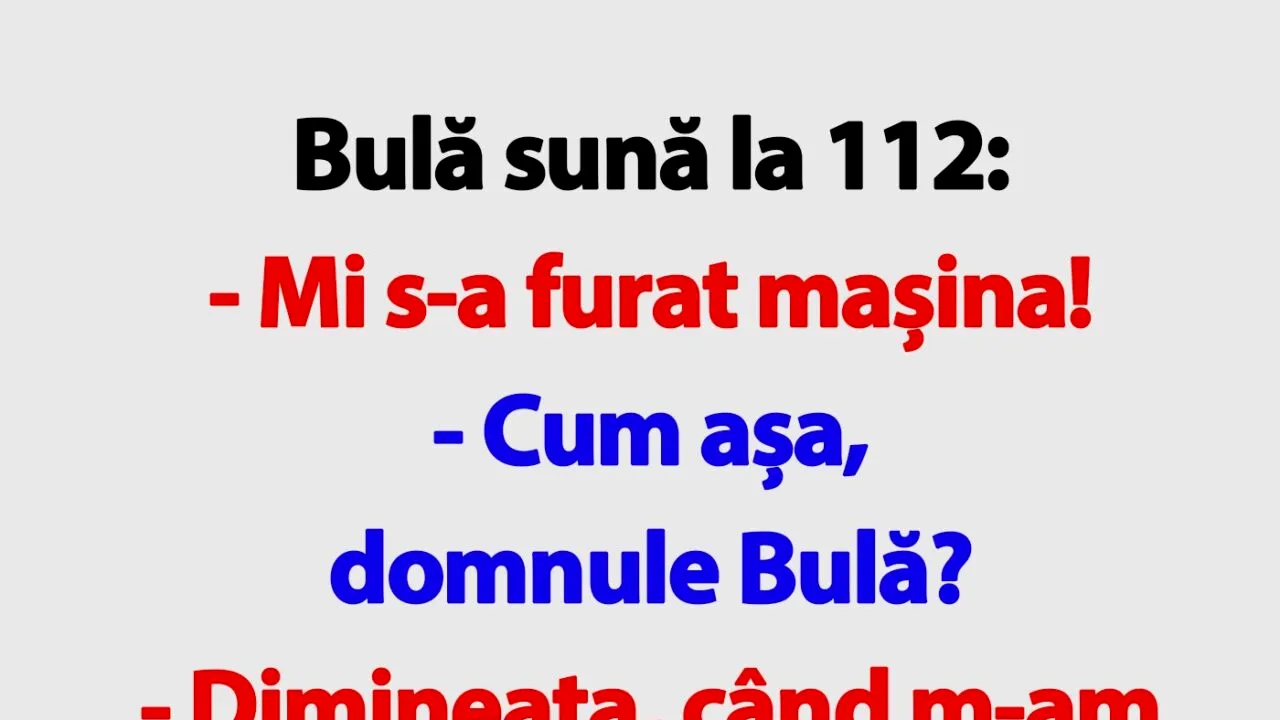 BANC | Bulă sună la 112: 