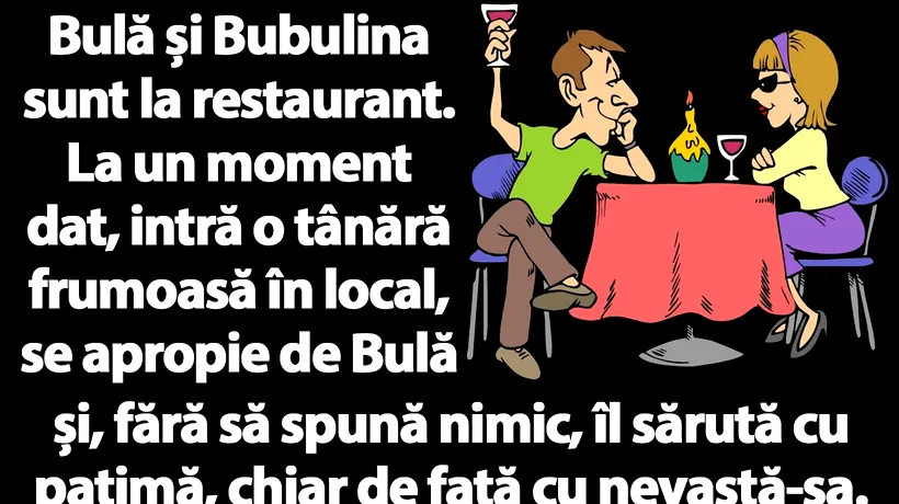 BANC | Bulă și Bubulina cinează într-un restaurant