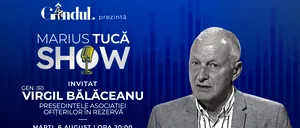 Marius Tucă Show începe marți, 6 august, de la ora 20.00, live pe Gândul. Invitat: Gen. (R) Virgil Bălăceanu