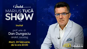 Marius Tucă Show începe marți, 24 februarie, de la ora 20.00, live pe Gândul. Invitat: prof. univ. dr. Dan Dungaciu