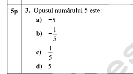 Evaluare 2022 | Opusul numărului 5 este: -5, -1/5, 1/5 sau 5? Exercițiul la care mulți elevi au greșit azi, la matematică