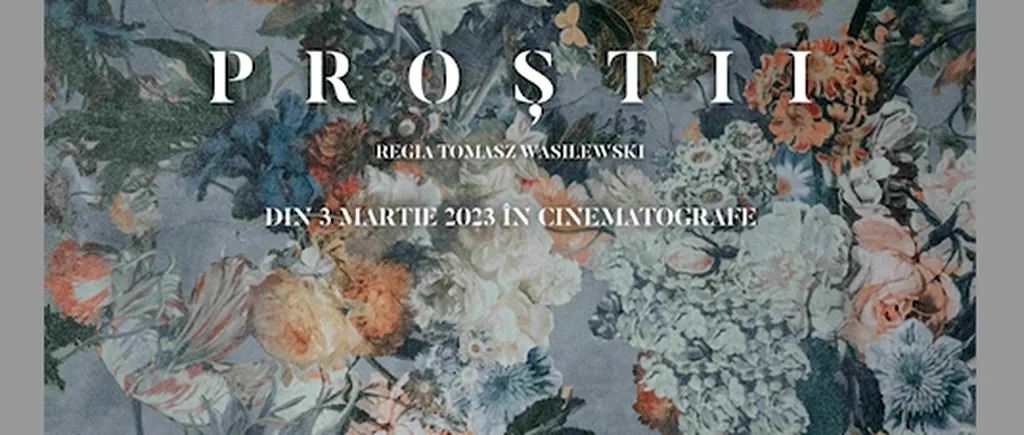 Filmul „Proștii/ Fools, producție Polonia, România, Germania, va fi lansat în cinematografe pe 3 martie