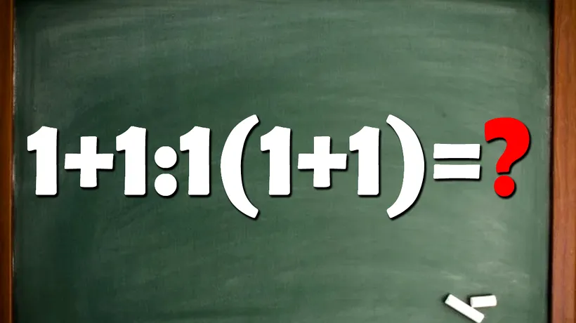 Testul IQ care îți arată dacă ești mai inteligent decât un elev de clasa a cincea | Cât face 1+1:1(1+1)?