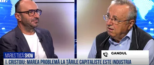 VIDEO | Ion Cristoiu: „Marea problemă la țările capitaliste este industria”