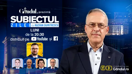 „Subiectul Zilei cu Răzvan Dumitrescu” începe luni, 21 septembrie, de la ora 20:30, live pe Gândul. În exclusivitate, Dan Tănasă, detalii despre reținerea lui Călin Georgescu. Cine profită