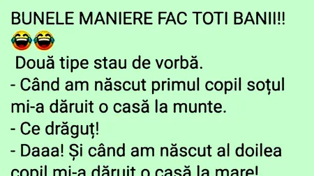 BANCUL ZILEI | Bunele maniere fac toți banii