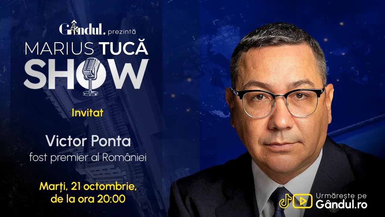 Marius Tucă Show începe marți, 21 octombrie, de la ora 20.00, live pe Gândul. Invitat: Victor Ponta