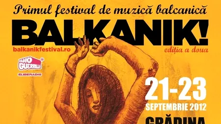 Mâncare haiducească, muzică bună și târg meșteșugăresc la Balkanik Festival