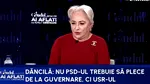 Dăncilă, sfaturi pentru PSD: Este foarte bun programul de solidaritate al PSD, dar nu e de ajuns/Trebuie să scoată USR de la guvernare