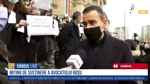 GÂNDUL LIVE. Avocatul Silviu Stratulat, la protestul pentru susținerea colegului de breaslă Robert Roșu: „Suntem convinși de nevinovăția lui. Ne exprimăm susținerea față de meseria de avocat”