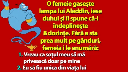 Bancul de joi | O femeie gasește lampa lui Aladdin, iese duhul și-i spune că-i îndeplinește 8 dorințe