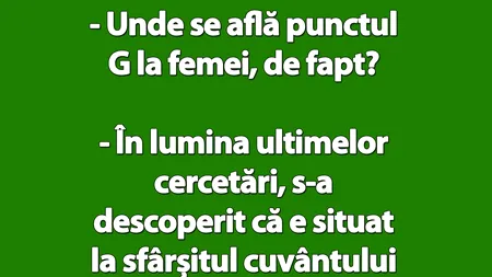 Bancul de vineri | Unde se află punctul G la femei, de fapt?
