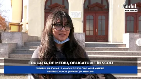 GÂNDUL VOX POPULI. Educația pentru mediu devine obligatorie în școli | VIDEO
