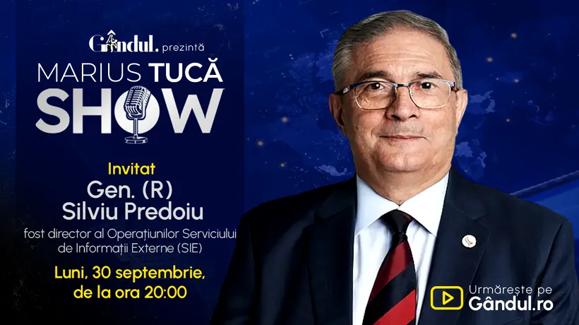 Marius Tucă Show începe luni, 30 septembrie, de la ora 20.00, live pe gândul.ro. Invitat: Gen. (R) Silviu Predoiu