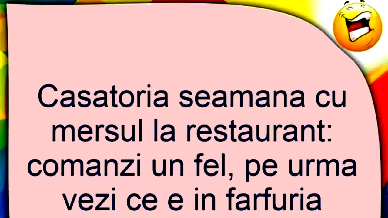 Bancul de miercuri | Căsătoria seamănă cu mersul la restaurant