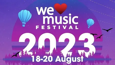 Trei zile de MUZICĂ bună și de artiști memorabili la Râmnicu Vâlcea. Cum arată daily line-up-ul pentru a doua ediție We Love Music Festival