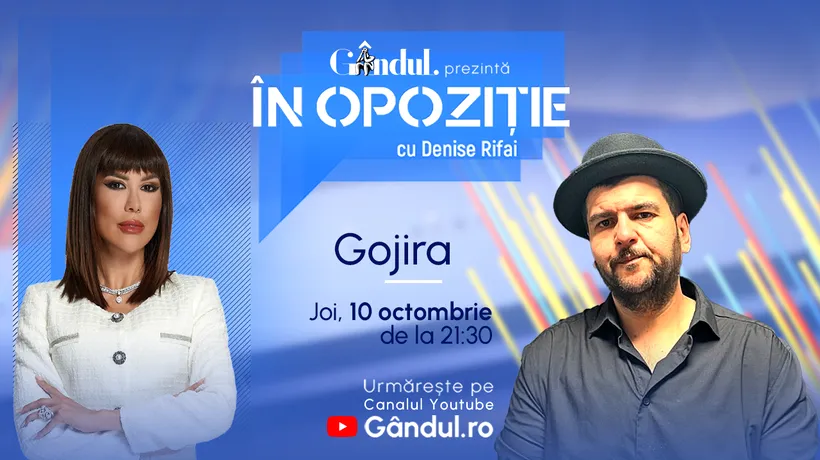 Emisiunea „În Opoziție cu Denise Rifai” începe joi, 10 octombrie, de la ora 21.30, live pe Gândul. Invitat: Gojira