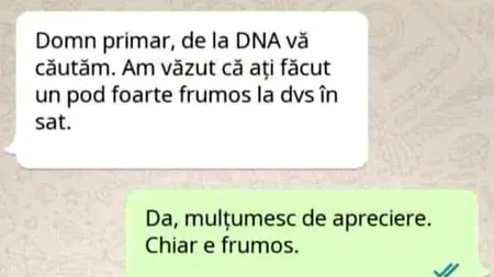 BANCUL ZILEI | „Domn' primar, de la DNA vă căutăm