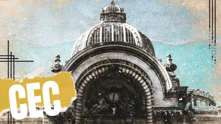 VIDEO | Palatul CEC, emblematic și european (DOCUMENTAR)